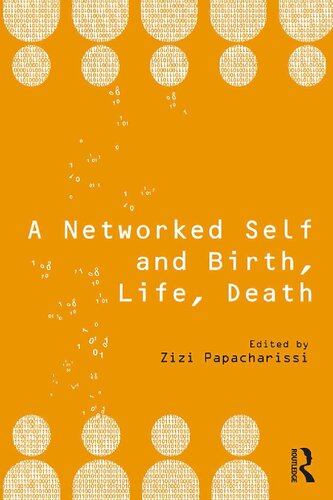 A Networked Self and Birth, Life, Death