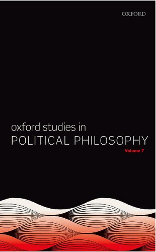 Oxford Studies in Political Philosophy Volume 7