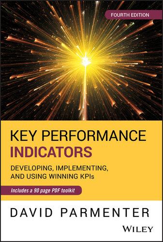 Key Performance Indicators Developing, Implementing, and Using Winning KPIs