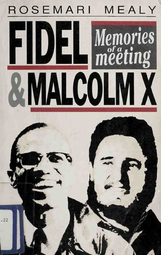 Fidel & Malcolm X: Memories of a Meeting