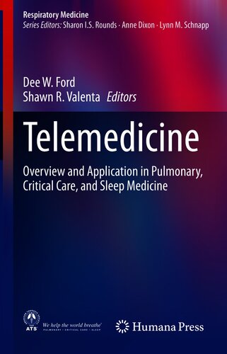 Telemedicine: Overview and Application in Pulmonary, Critical Care, and Sleep Medicine (Respiratory Medicine)
