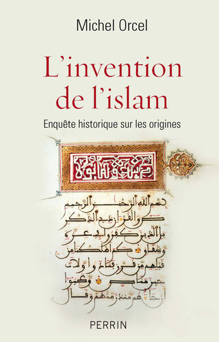 L'invention de l'islam