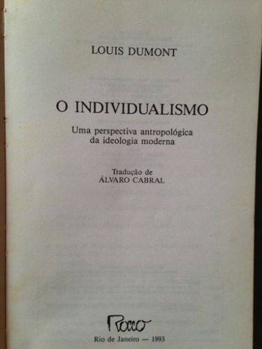 O Individualismo, uma perspectiva antropologica da ideologia moderna