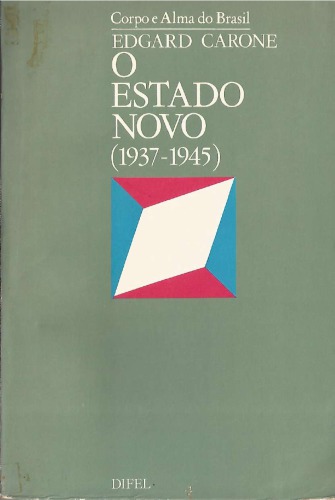 O Estado Novo - 1937-1945
