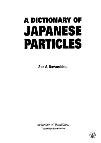 A dictionary of Japanese particles