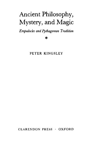 Ancient Philosophy, Mystery, and Magic: Empedocles and Pythagorean Tradition