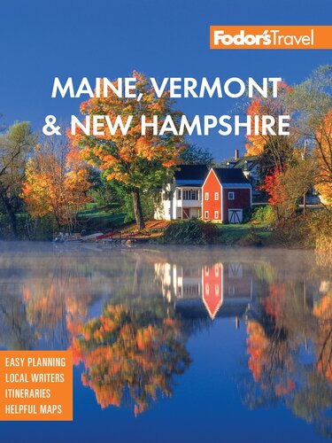 Fodor’s Maine, Vermont, and New Hampshire
