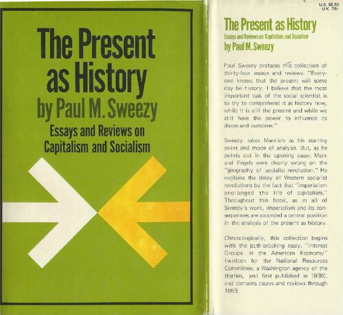 The Present as History. Essays and Reviews on Capitalism and Socialism