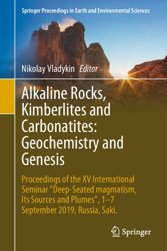 Alkaline Rocks, Kimberlites and Carbonatites: Geochemistry and Genesis: Proceedings of the XV International Seminar 