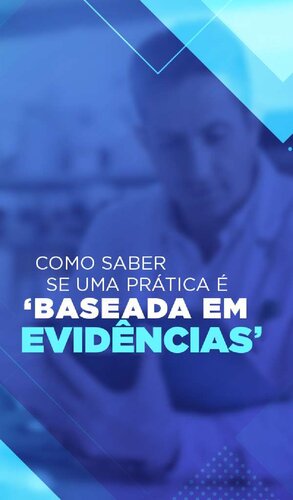 Como Saber se uma Prática é 'Baseada em Evidências'