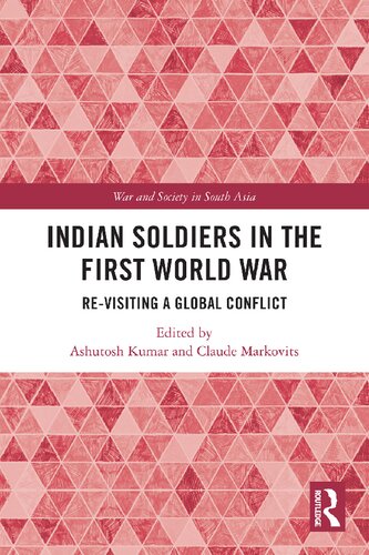 Indian Soldiers in the First World War: Re-visiting a Global Conflict