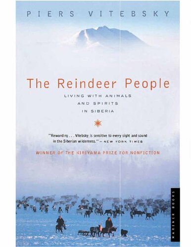 Reindeer People: Living with Animals and Spirits in Siberia