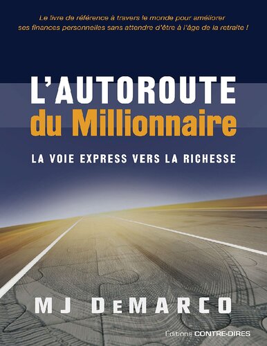 L'autoroute du millionnaire (French Edition)