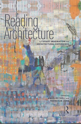 Reading Architecture: Literary Imagination and Architectural Experience