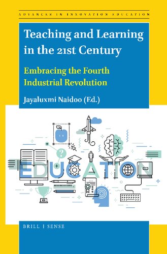 Teaching and Learning in the 21st Century: Embracing the Fourth Industrial Revolution