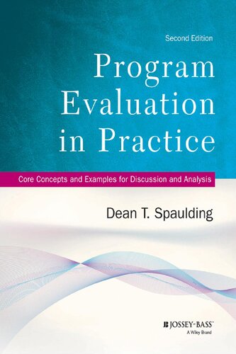 Program Evaluation in Practice: Core Concepts and Examples for Discussion and Analysis