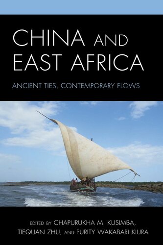 China and East Africa : Ancient Ties, Contemporary Flows