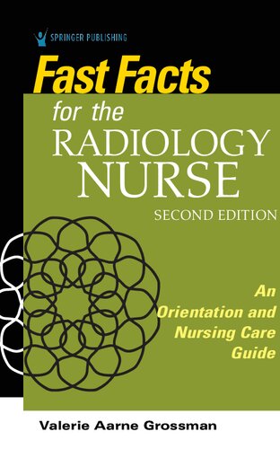 Fast facts for the radiology nurse : an orientation and nursing care guide
