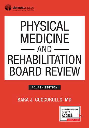 Physical medicine and rehabilitation board review