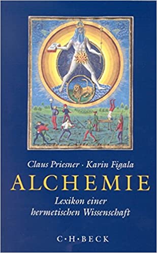 Alchemie: Lexikon einer hermetischen Wissenschaft