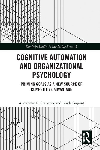 Cognitive Automation and Organizational Psychology: Priming Goals as a New Source of Competitive Advantage