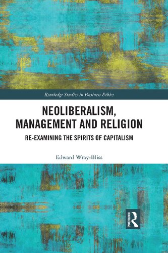 Neoliberalism, Management and Religion: Re-examining the Spirits of Capitalism