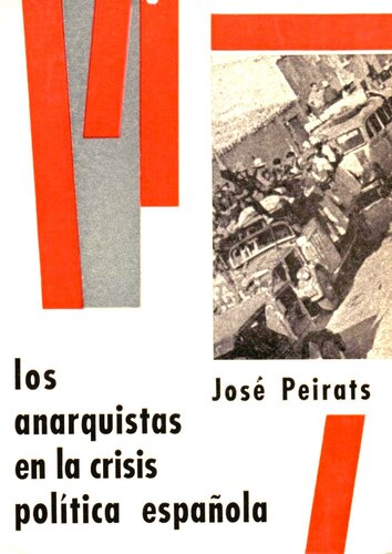 Los anarquistas en la crisis politica española 1869-1939