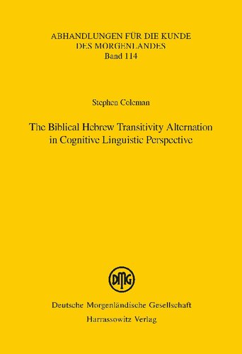 The Biblical Hebrew Transitivity Alternation in Cognitive Linguistic Perspective