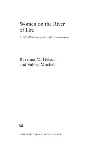 Women on the River of Life: A Fifty-Year Study of Adult Development
