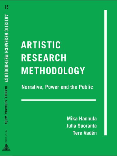 Artistic Research Methodology: Narrative, Power and the Public