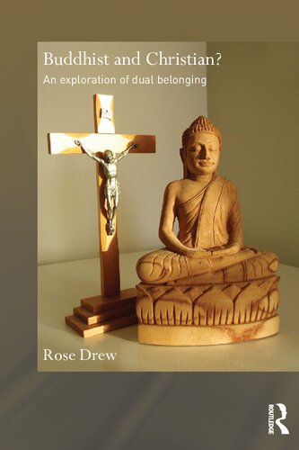 Buddhist and Christian? An exploration of dual belonging