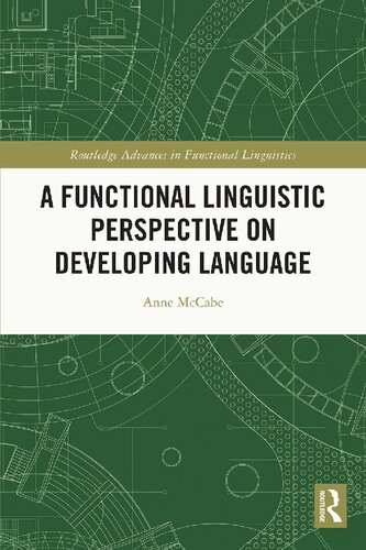 A Functional Linguistic Perspective on Developing Language