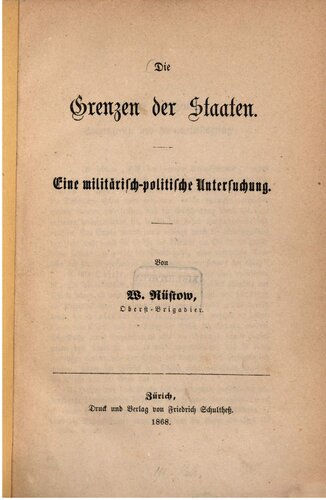 Die Grenzen der Staaten; eine militärisch-politische Untersuchung
