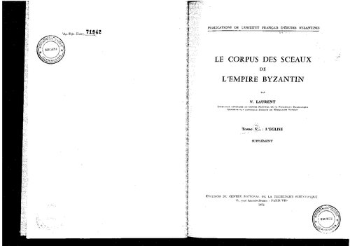 Laurent, Le Corpus des sceaux de l' empire Byzantin. V.3 (L'eglise)