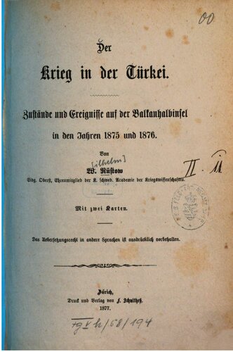 Der Krieg in der Türkei. Zustände und Ereignisse auf der Balkanhalbinsel in den Jahren 1875 und 1876