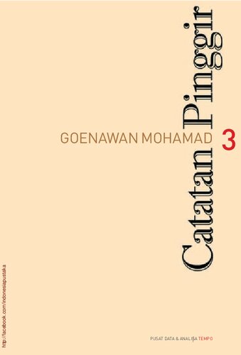 Catatan Pinggir 3: Kumpulan 160 esai pendek Goenawan Mohamad yang pernah dimuat majalah Tempo dari Januari 1986 sampai Februari 1990