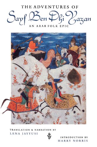 The Adventures of Sayf ben Dhi Yazan : an Arab folk epic