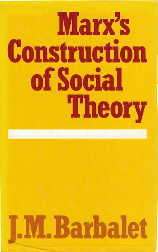 Marx's Construction of Social Theory