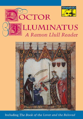 Doctor Illuminatus: A Ramon Llull Reader