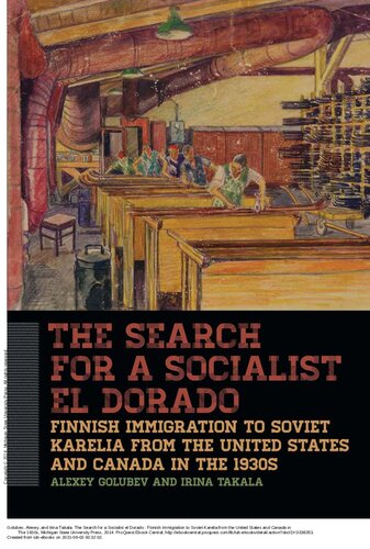 The Search for a Socialist el Dorado : Finnish Immigration to Soviet Karelia from the United States and Canada in The 1930s