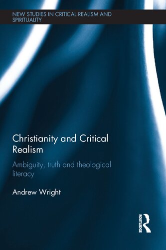 Christianity and Critical Realism: Ambiguity, Truth and Theological Literacy
