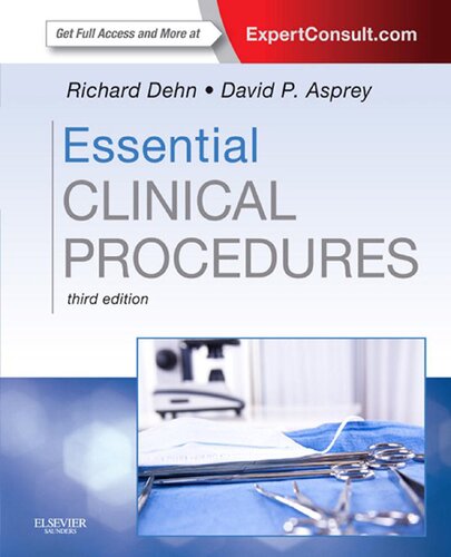 Essential Clinical Procedures: Expert Consult - Online and Print (Dehn, Essential Clinical Procedures)