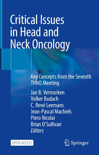 Critical Issues in Head and Neck Oncology Key Concepts from the Seventh THNO Meeting