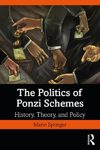 The Politics of Ponzi Schemes: History, Theory, and Policy