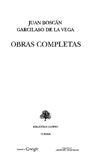 Obras completas [de] Juan Boscán [y] Garcilaso de la Vega