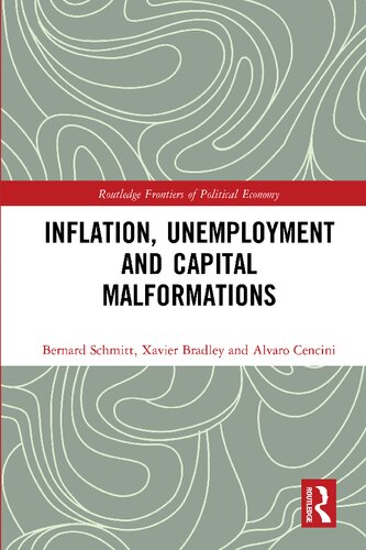 Inflation, Unemployment and Capital Malformations