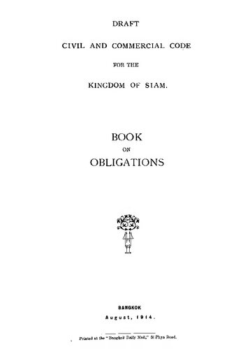 DRAFT CIVIL AND COMMERCIAL CODE FOR THE KINGDOM OF SI AM. BOOK ON OBLIGATIONS