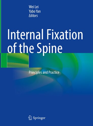 Internal Fixation of the Spine: Principles and Practice
