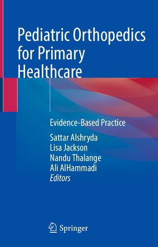 Pediatric Orthopedics for Primary Healthcare: Evidence-Based Practice