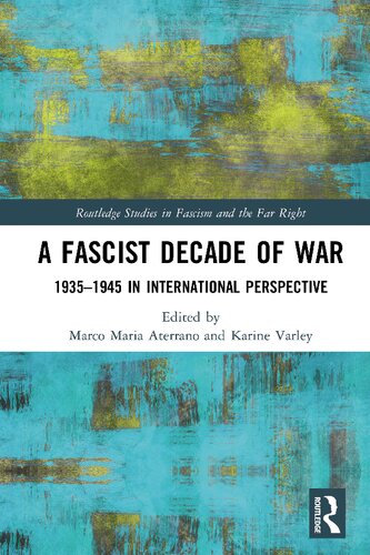 A Fascist Decade of War: 1935–1945 in International Perspective